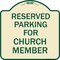 Signmission Parking Reserved for Church Member Heavy-Gauge Aluminum Architectural Sign, 18" x 18", TG-1818-23395 A-DES-TG-1818-23395 - alternate 1